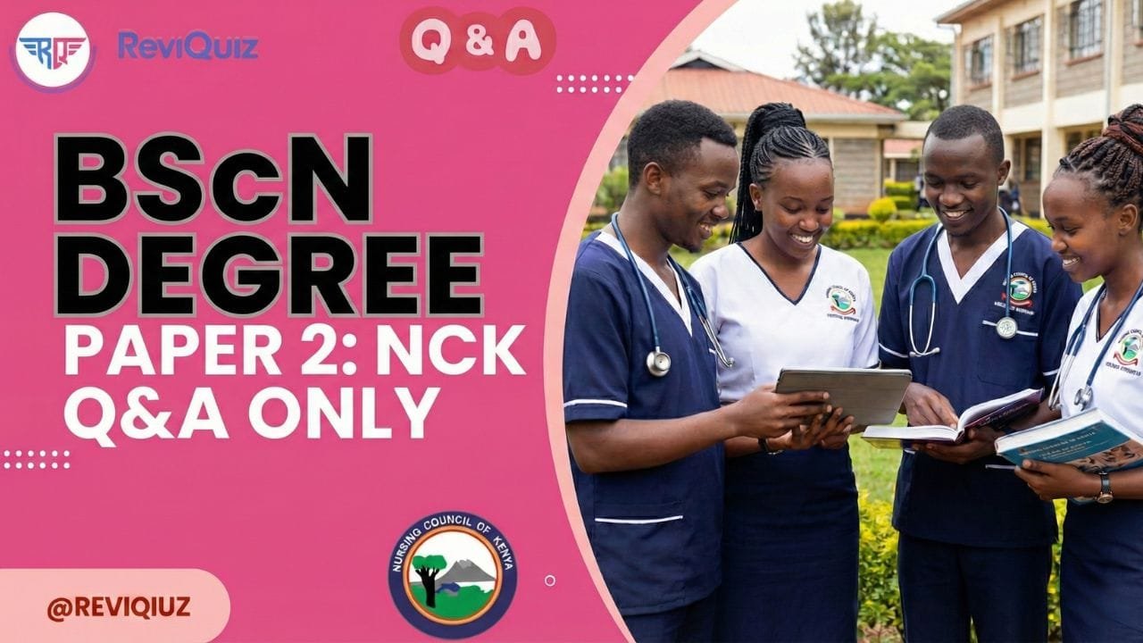 BScN Degree Paper 2: NCK Revision Questions & Answers with Rationales
