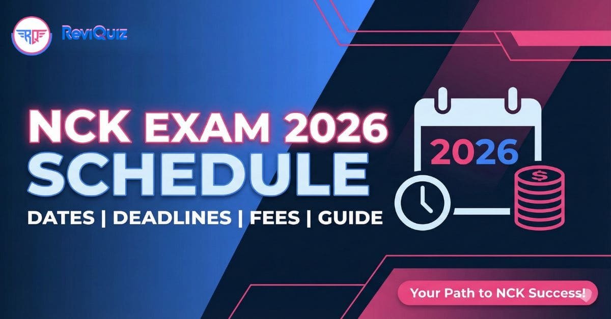 Professional infographic for the NCK Exam 2026 Schedule featuring the ReviQuiz logo, a 2026 calendar icon, and text for Dates, Deadlines, and Application Fees.